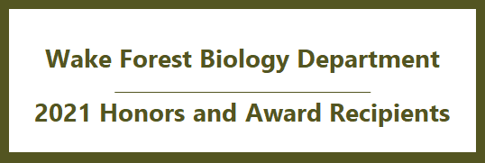 WFU 2021 Biology Honors and Award Recipients